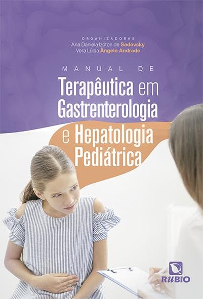 Manual de Terapêutica em Gastrenterologia e Hepatologia Pediátrica