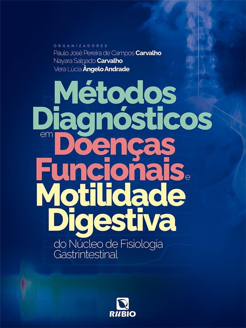 Métodos Diagnósticos em Doenças Funcionais e Motilidade Digestiva do Núcleo de Fisiologia Gastrintes